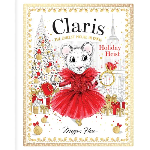 Claris: Holiday Heist: Claris: The Chicest Mouse in Paris