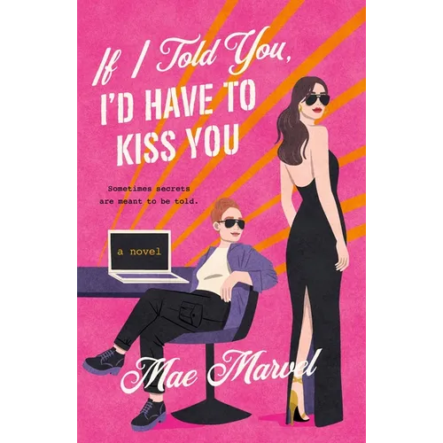 If I Told You, I'd Have to Kiss You