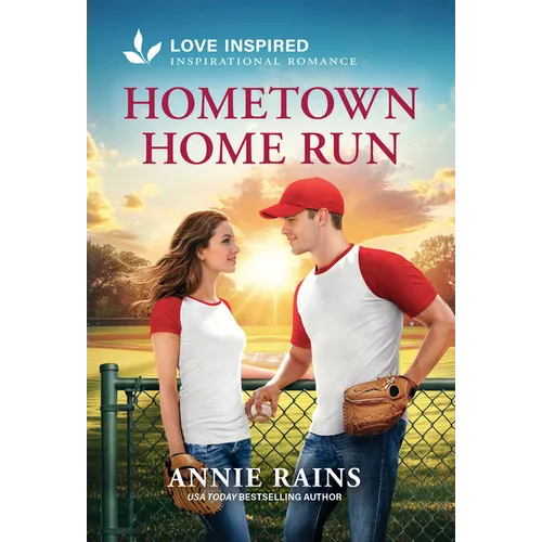 Hometown Home Run: An Uplifting Inspirational Romance