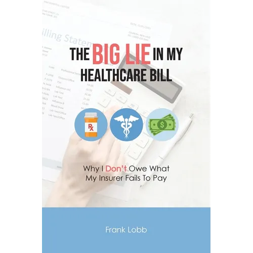 The Big Lie in My Healthcare Bill