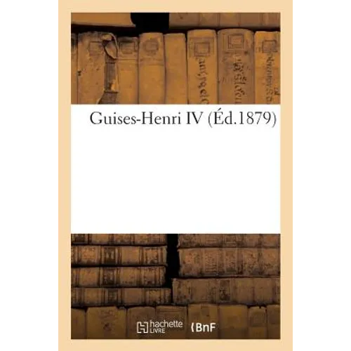 Guises-Henri IV