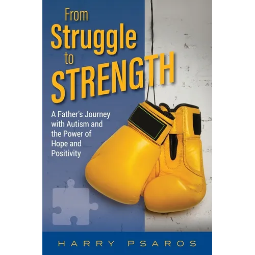 From Struggle to Strength: A Father's Journey with Autism and the Power of Hope and Positivity