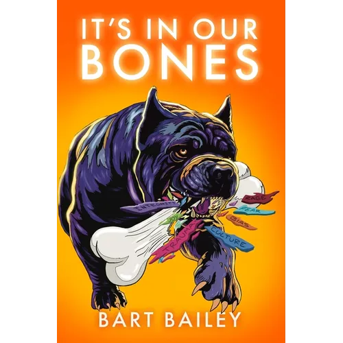 It's In Our Bones