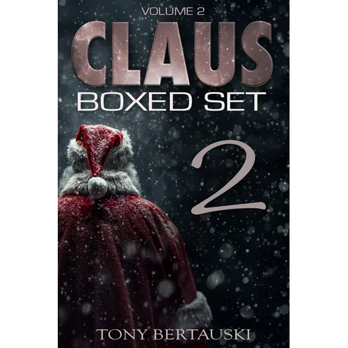 Claus Boxed Set (Vol. 2): A Science Fiction Holiday Adventure
