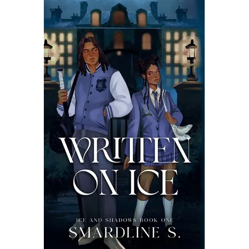 Written on Ice: A Dark Academia Hockey Romance (Illustrated Cover)
