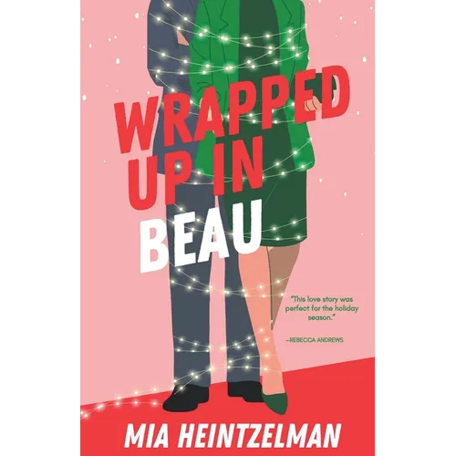 Wrapped Up in Beau