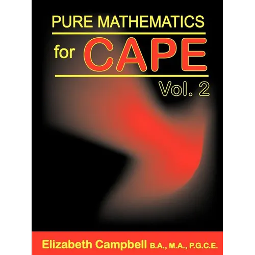 Pure Mathematics for CAPE Volume 2