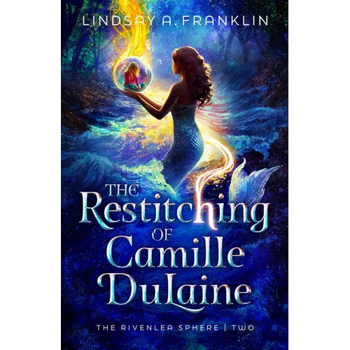 The Restitching of Camille Dulaine: Volume 2