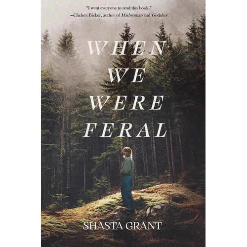 When We Were Feral
