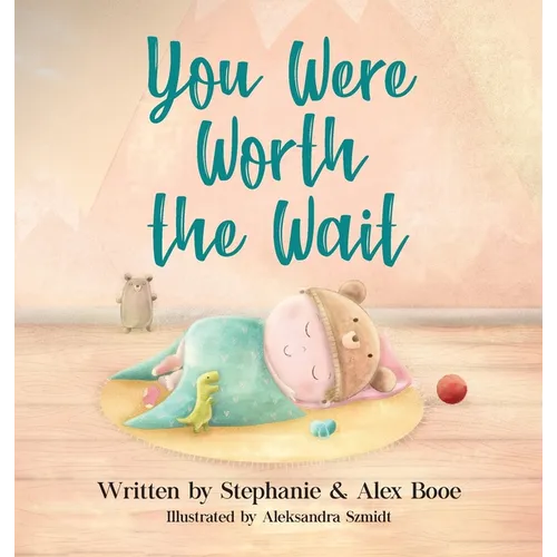 You Were Worth the Wait