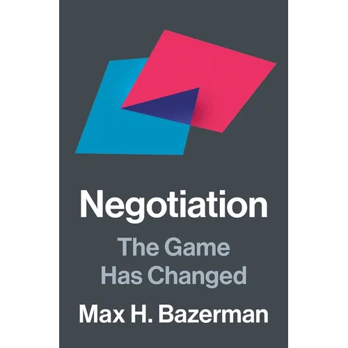 Negotiation: The Game Has Changed