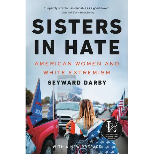 Sisters in Hate: American Women and White Extremism