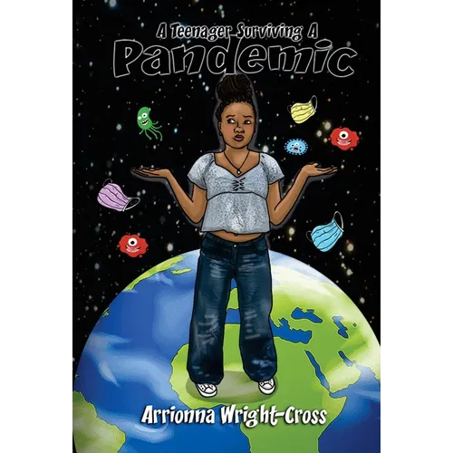 A Teenager Surviving A Pandemic