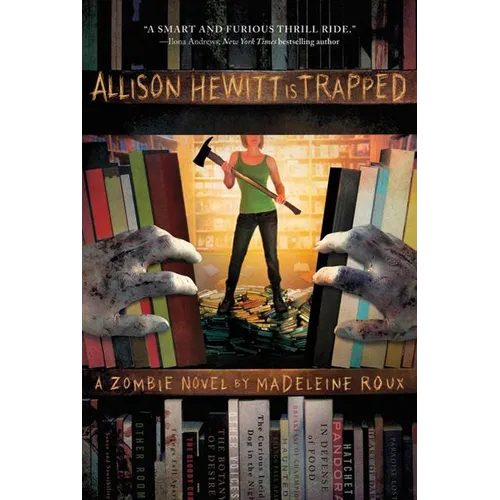 Allison Hewitt Is Trapped: A Zombie Novel