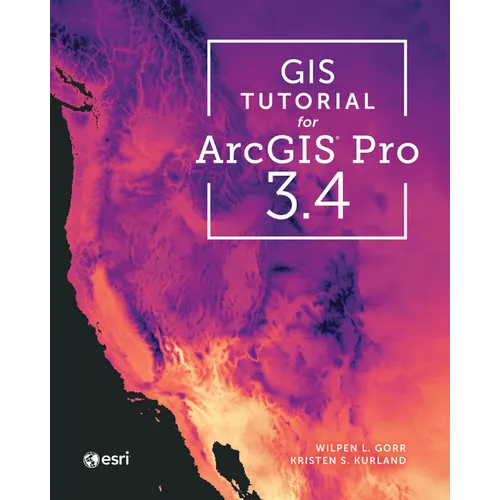 GIS Tutorial for ArcGIS Pro 3.4