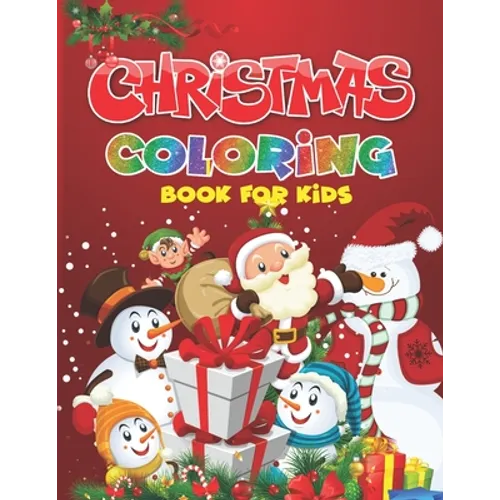 Christmas Coloring Book for Kids: A Festive Coloring Book for Kids