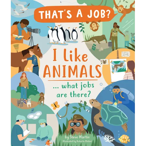 I Like Animals..: What Jobs Are There?