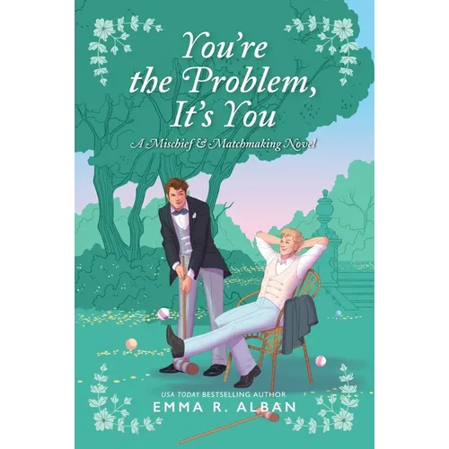 You're the Problem, It's You