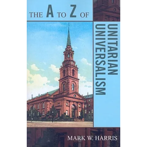 The A to Z of Unitarian Universalism