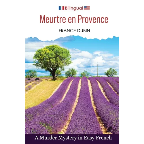 Meurtre en Provence: A Murder Mystery in Easy French