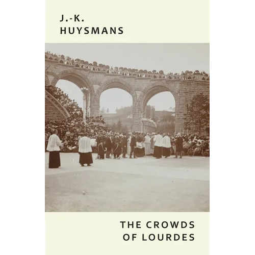 The Crowds of Lourdes