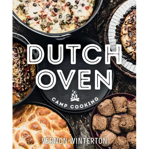 Dutch Oven Camp Cooking