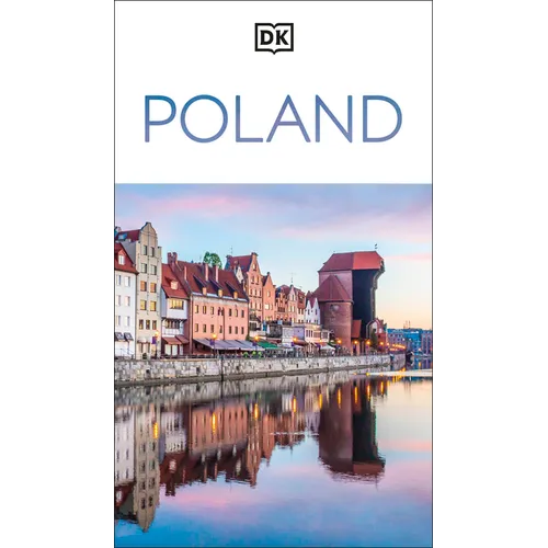 DK Poland: Must-See Sights. Culture & History. Detailed Maps & Tours. Covers Warsaw, Kraków, Gdansk, Wroclaw, &