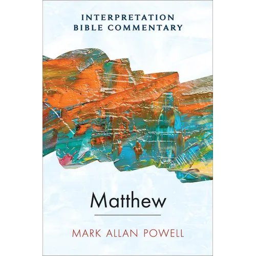 Matthew: An Interpretation Bible Commentary