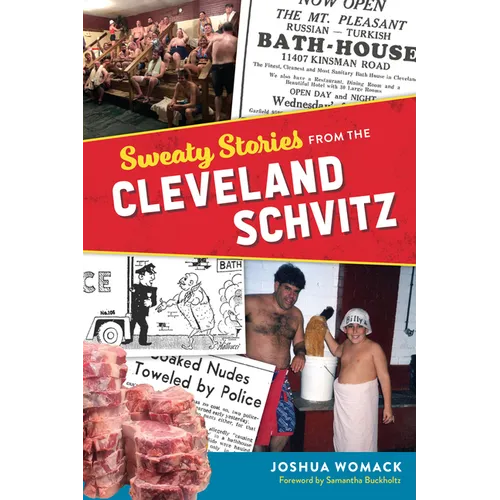 Sweaty Stories from the Cleveland Schvitz