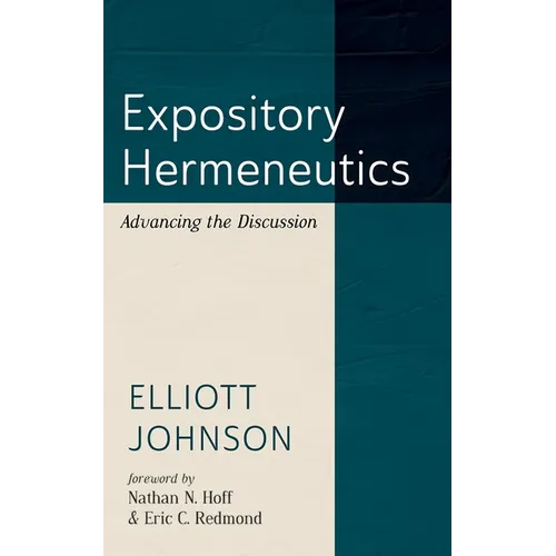 Expository Hermeneutics: Advancing the Discussion