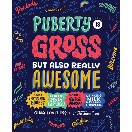 Puberty Is Gross But Also Really Awesome