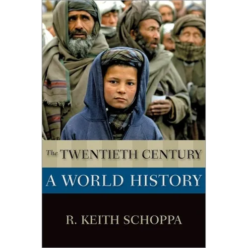 Twentieth Century: A World History