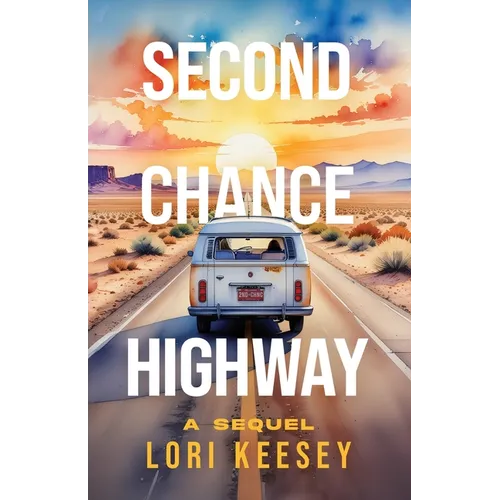 Second Chance Highway: A Sequel