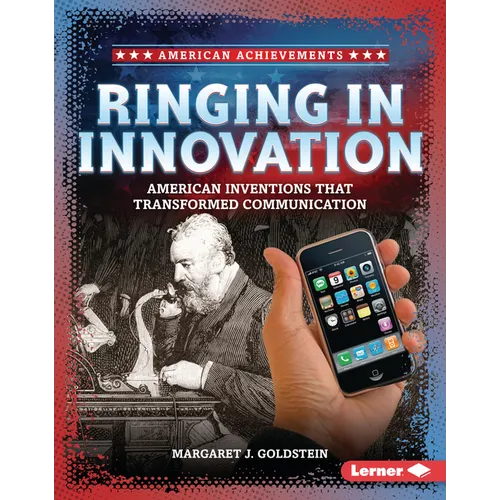 Ringing in Innovation: American Inventions That Transformed Communication