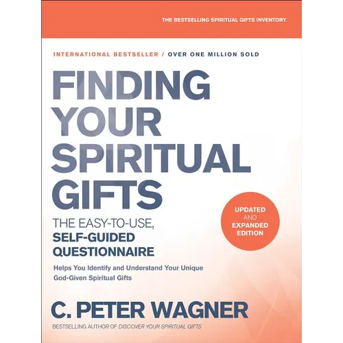 Finding Your Spiritual Gifts Questionnaire: The Easy-To-Use, Self-Guided Questionnaire