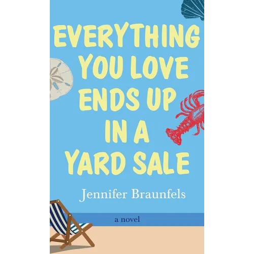 Everything You Love Ends Up in a Yard Sale