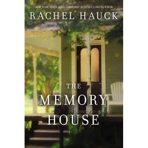 The Memory House: An Inspirational Dual Timeline Story of Two Women's Journeys Finding Love and Healing