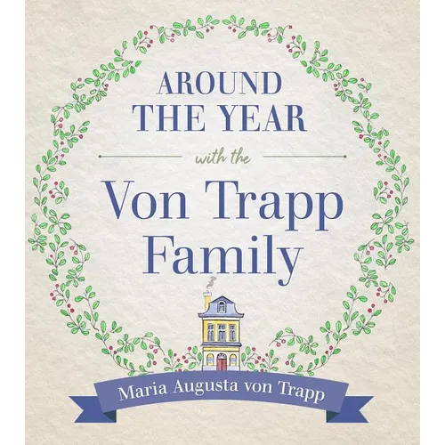 Around the Year with the Vontrapp Family