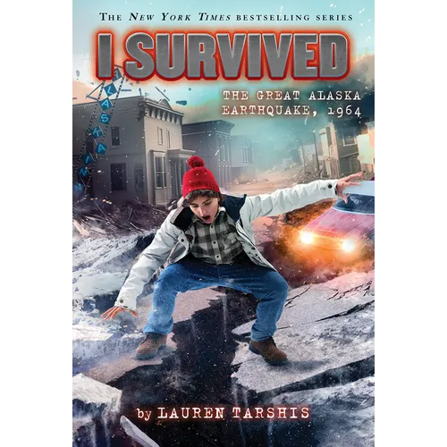 I Survived the Great Alaska Earthquake, 1964 (I Survived #23): Volume 23