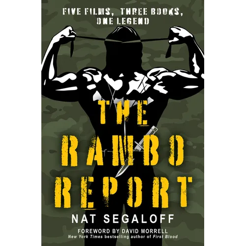 The Rambo Report: Five Films, Three Books, One Legend