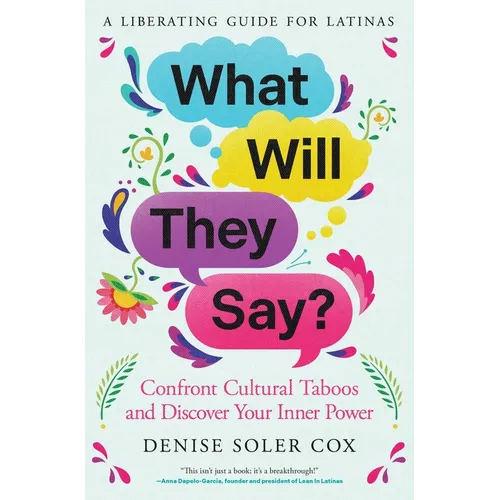 What Will They Say?: Confront Cultural Taboos and Discover Your Inner Power