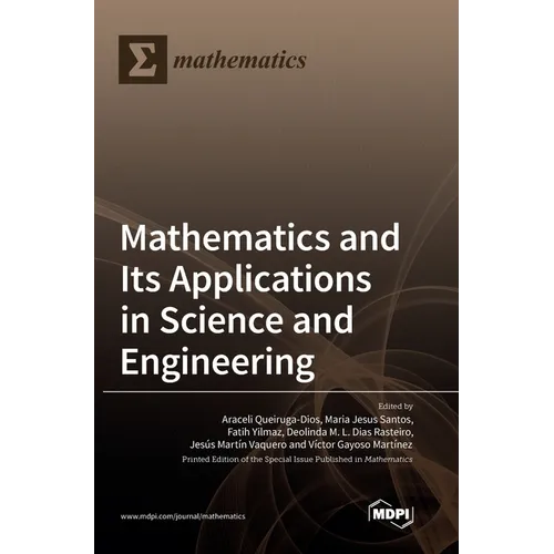 Mathematics and Its Applications in Science and Engineering