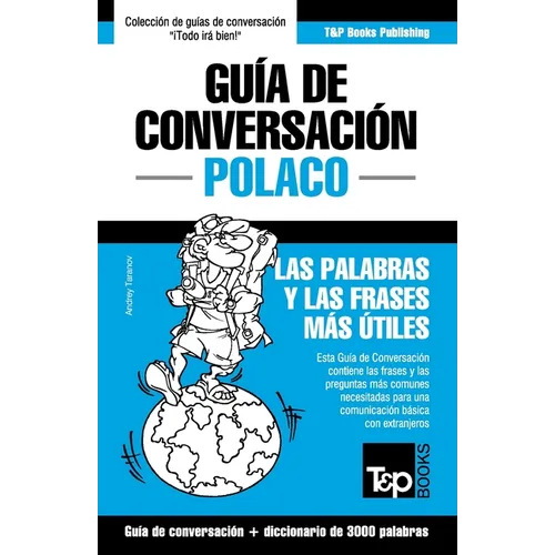 Guía de Conversación Español-Polaco y vocabulario temático de 3000 palabras