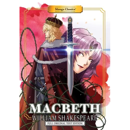 Manga Classics: Macbeth - Full Original Text Edition (Paperback)