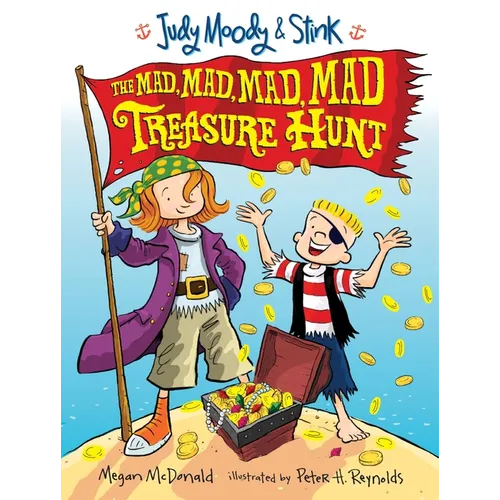 Judy Moody and Stink: The Mad, Mad, Mad, Mad Treasure Hunt