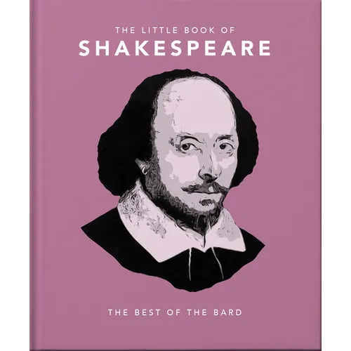 The Little Book of Shakespeare: Best of the Bard