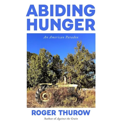 Abiding Hunger: An American Paradox