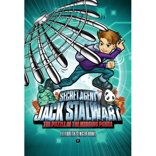 Secret Agent Jack Stalwart: Book 7: The Puzzle of the Missing Panda: China