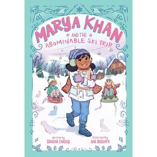 Marya Khan and the Abominable Ski Trip (Marya Khan #6)