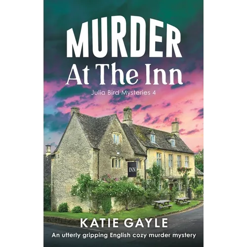 Murder at the Inn: An utterly gripping English cozy murder mystery
